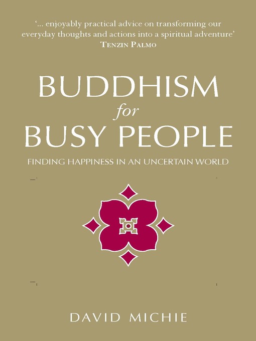 Title details for Buddhism for Busy People by David Michie - Available